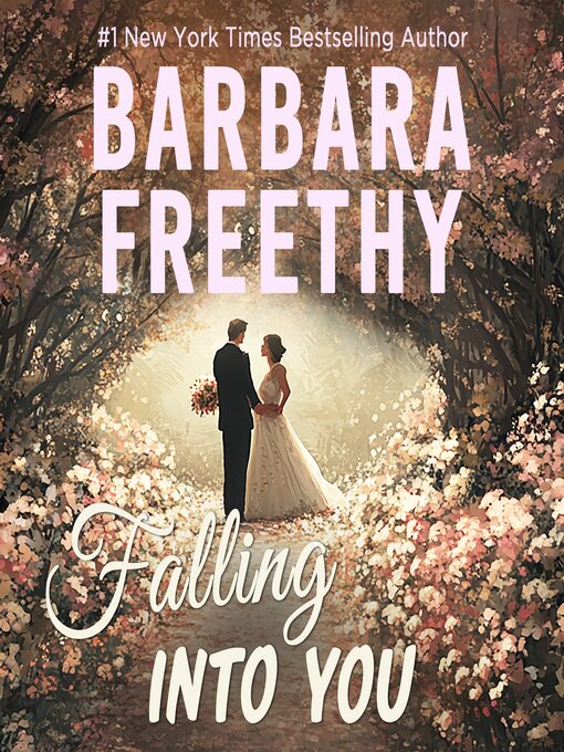 Title details for Falling Into You by Barbara Freethy - Available